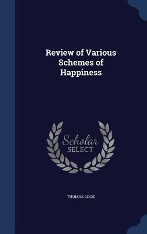 Review of Various Schemes of Happiness