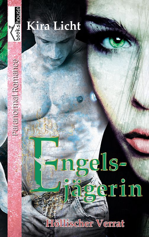 Höllischer Verrat - Engelsjägerin 2