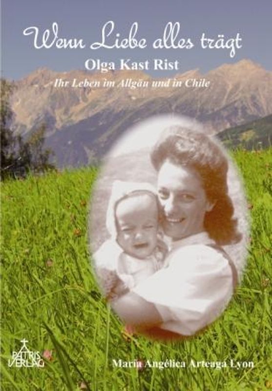 Wenn Liebe alles trägt