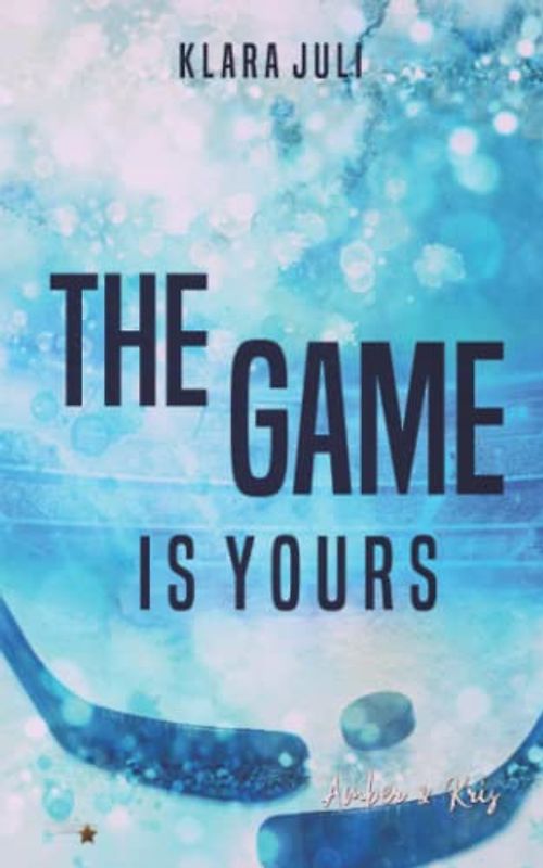 The Game is Yours: Amber & Kris (Morriton College Trilogie, Band 1)