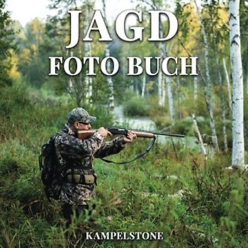 Jagd Foto Buch: 100 Bilder - Perfektes Geschenk für Papa, Freunde, Familie & Jäger