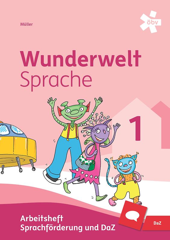 Wunderwelt Sprache 1, Sprachförderung und DaZ, Arbeitsheft