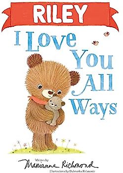 Riley I Love You All Ways