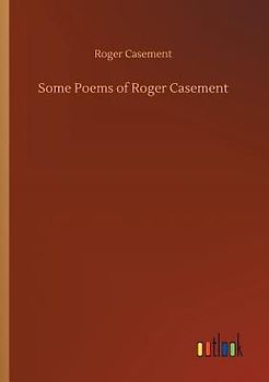 Some Poems of Roger Casement