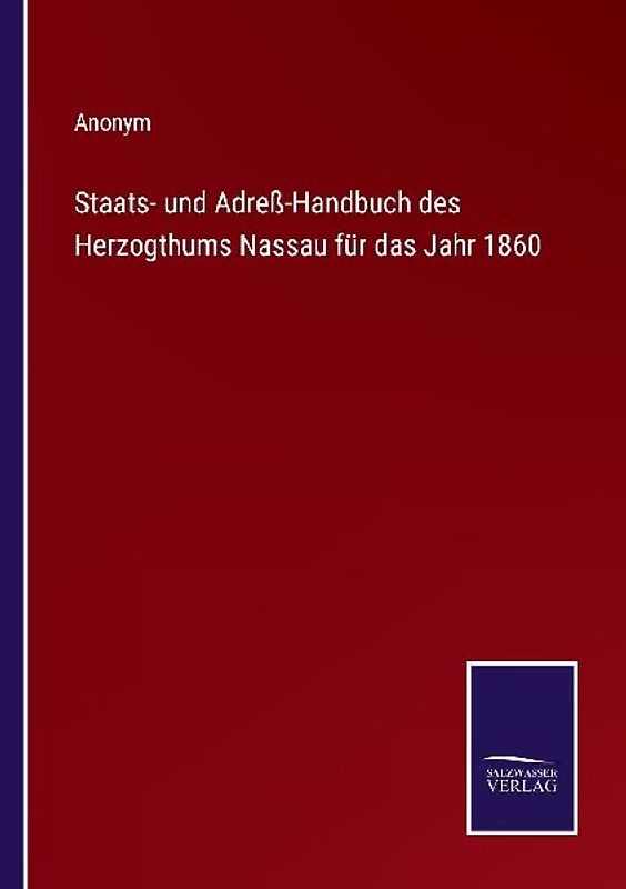 Staats- und Adreß-Handbuch des Herzogthums Nassau für das Jahr 1860