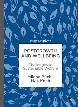 Postgrowth and Wellbeing