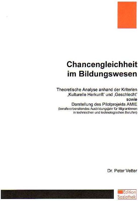 "Chancengleichheit im Bildungswesen. Theoretische Analyse anhand...