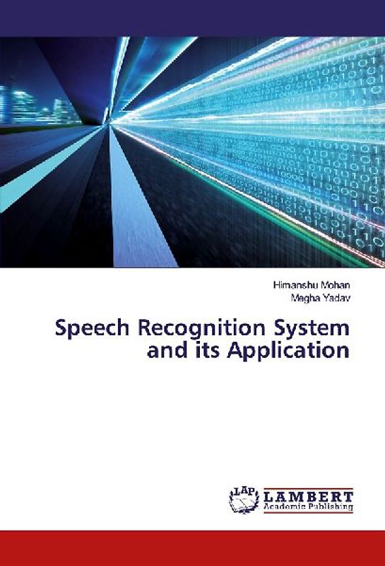 Speech Recognition System and its Application