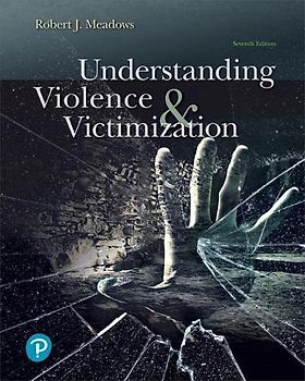 Understanding Violence and Victimization (What's New in Criminal Justice)