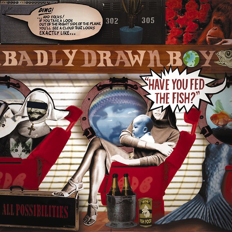 Badly Drawn Boy - Have You Fed the Fish