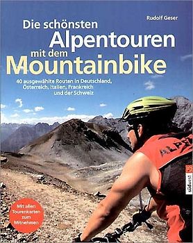 Die schönsten Alpentouren mit dem Mountainbike