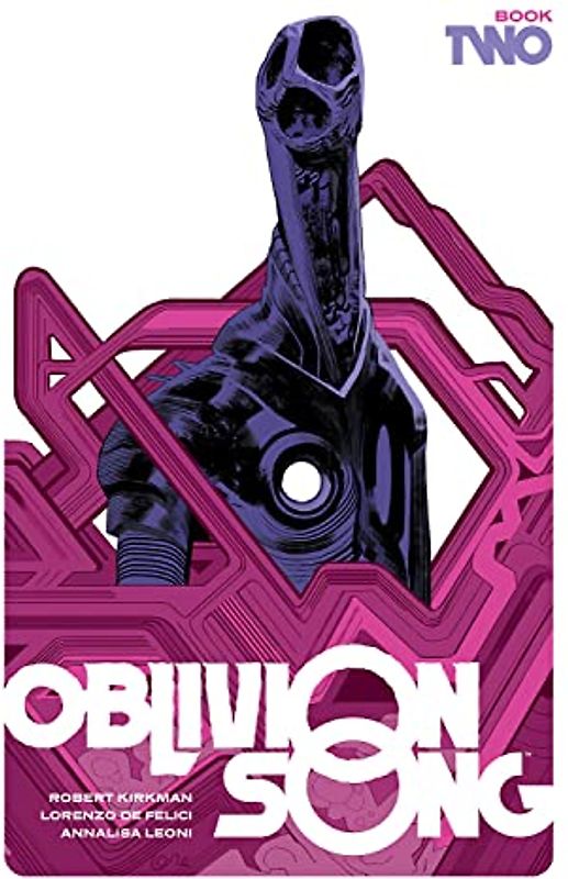 Oblivion Song by Kirkman and de Felici Book 2