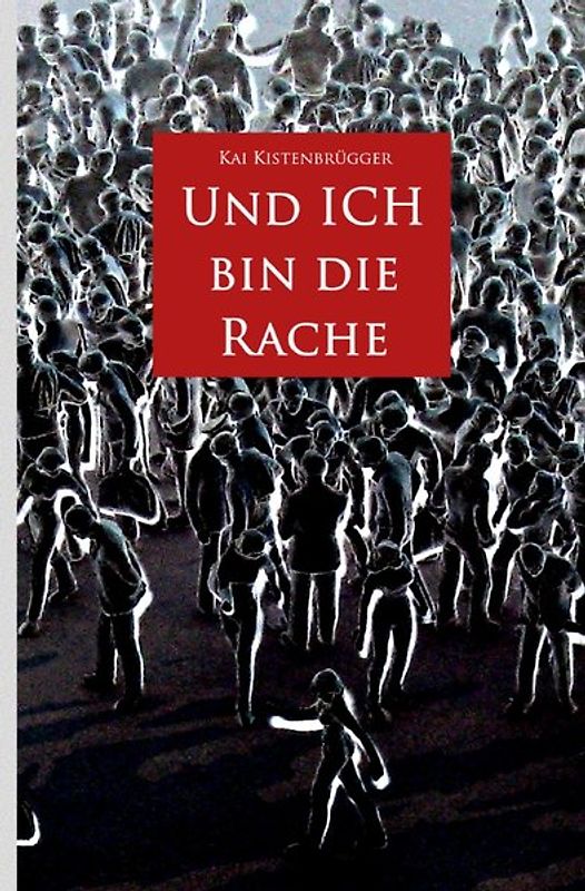 Und ICH bin die Rache