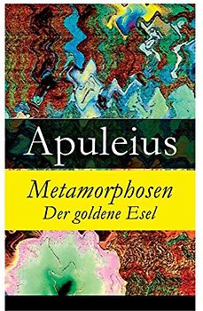 Metamorphosen - Der goldene Esel
