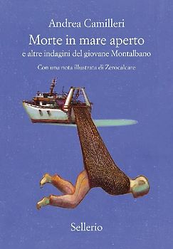 Morte in mare aperto e altre indagini del giovane Montalbano