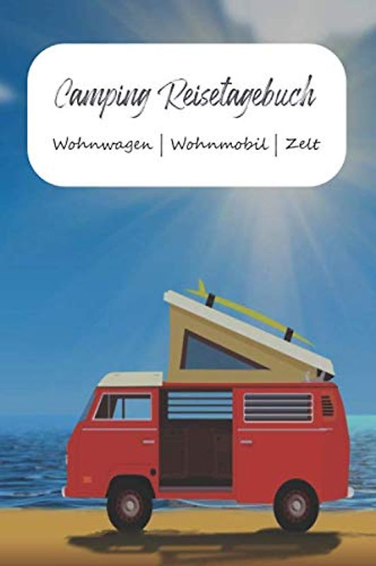 Camping Reisetagebuch Wohnwagen | Wohnmobil | Zelt: A5 Logbuch für Reisen | Camper Tagebuch | Perfektes Reise Zubehör für Reisen durch Norwegen, ... für WoMo, Camper, Reisemobil oder Zelt.
