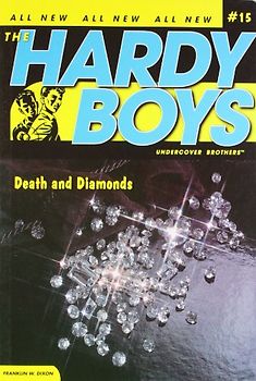 Death and Diamonds (Hardy Boys (All New) Undercover Brothers, Band 15) - Dixon, Franklin W.