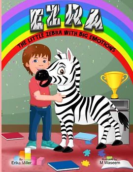 EZRA THE LITTLE ZEBRA WITH BIG EMOTIONS
