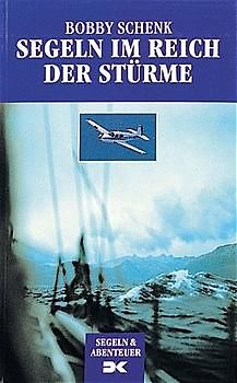 Segeln im Reich der Stürme