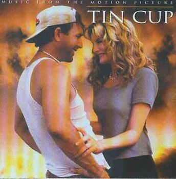 Tin Cup [Soundtrack]