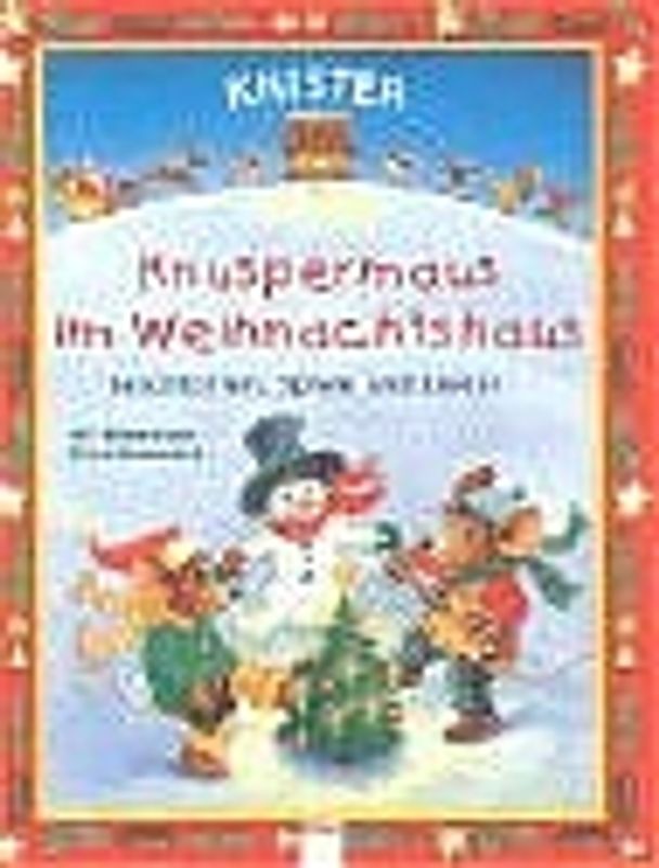 Knuspermaus im Weihnachtshaus. Geschichten und Spiele
