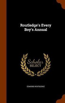 Routledge's Every Boy's Annual