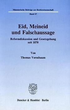 Eid, Meineid und Falschaussage.