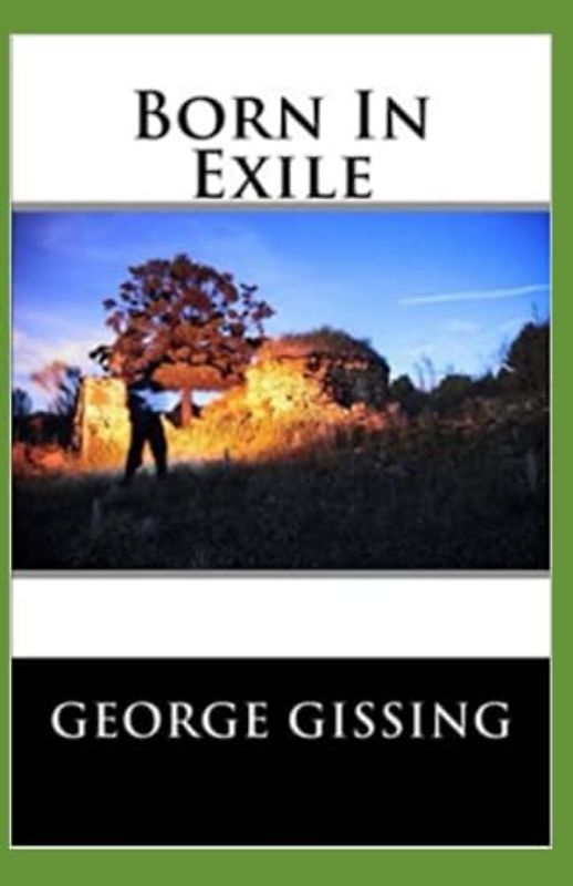 Born In Exile Annotated