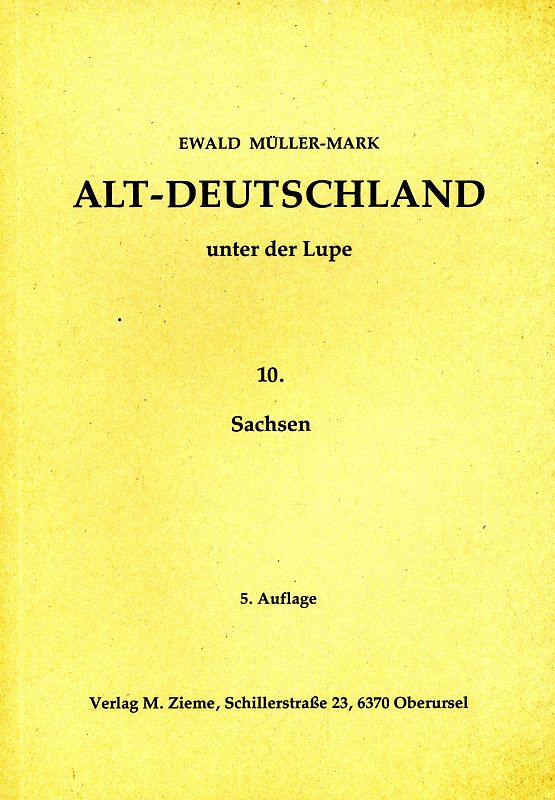 Alt-Deutschland unter der Lupe 10. Sachsen