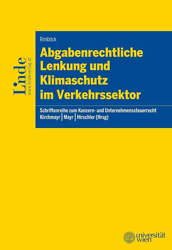 Abgabenrechtliche Lenkung und Klimaschutz im Verkehrssektor