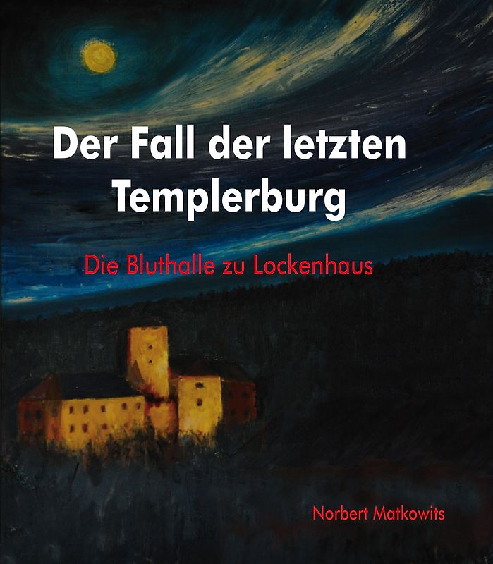 Der Fall der letzten Templerburg