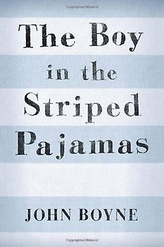The Boy in the Striped Pajamas - Boyne, John