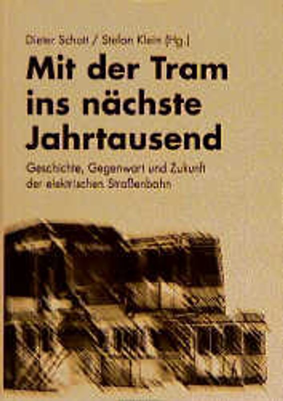 Mit der Tram ins nächste Jahrtausend