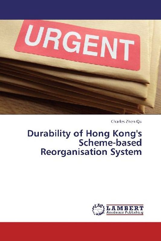 Durability of Hong Kong's Scheme-based Reorganisation System