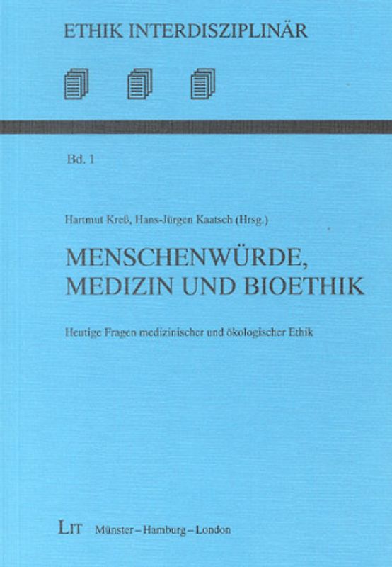 Menschenwürde, Medizin und Bioethik