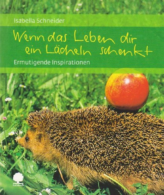 Wenn das Leben dir ein Lächeln schenkt