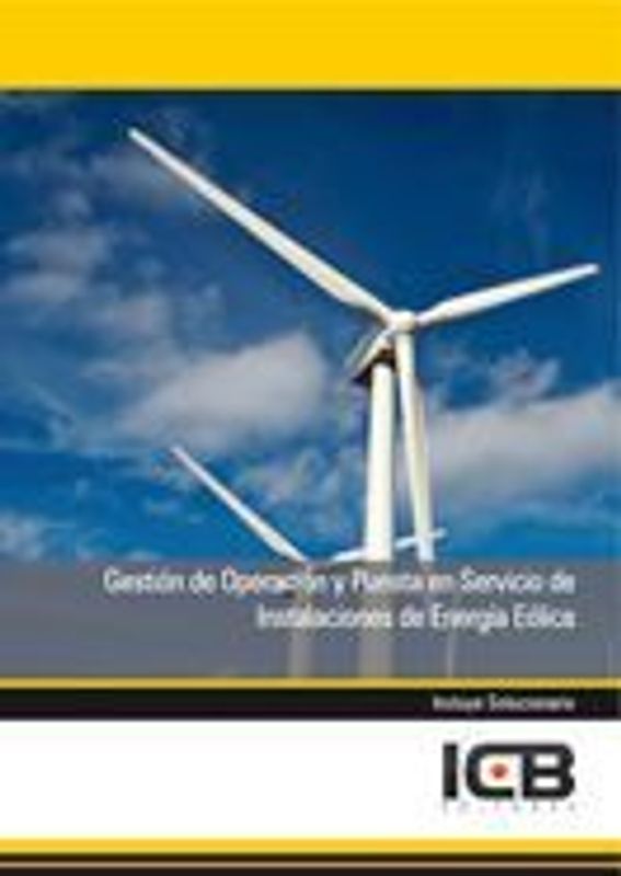 Gestión de operación y puesta en servicio de instalaciones de energía eólica