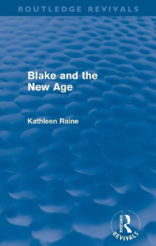 Blake and the New Age (Routledge Revivals)