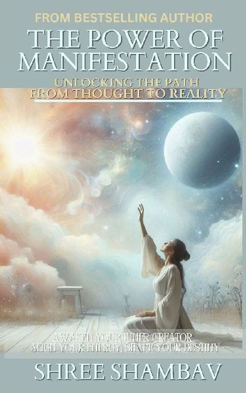 The Power of Manifestation