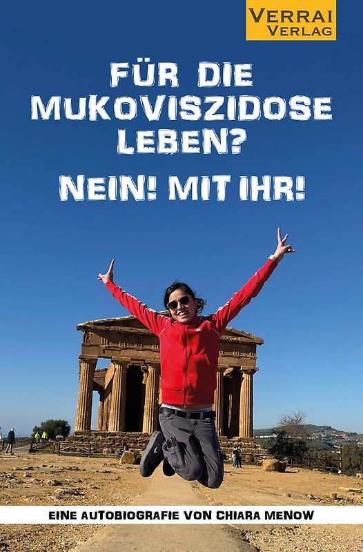 Für die Mukoviszidose leben? Nein! Mit ihr!