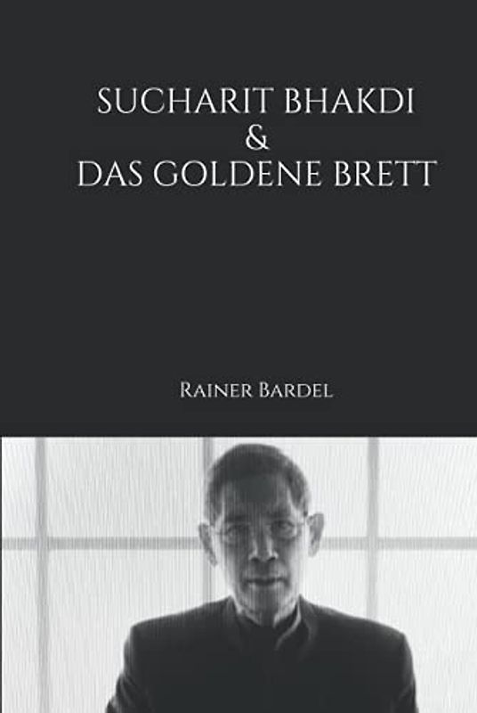 Sucharit Bhakdi & das goldene Brett