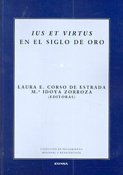 Ius et virtus en el Siglo de Oro