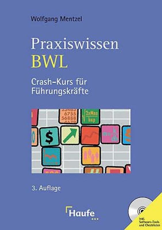 Praxiswissen BWL. Crash-Kurs für Führungskräfte