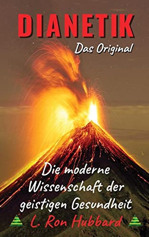 Dianetik: Die moderne Wissenschaft der geistigen Gesundheit (Free-Dianetics-Edition, Band 1)