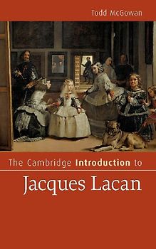 The Cambridge Introduction to Jacques Lacan