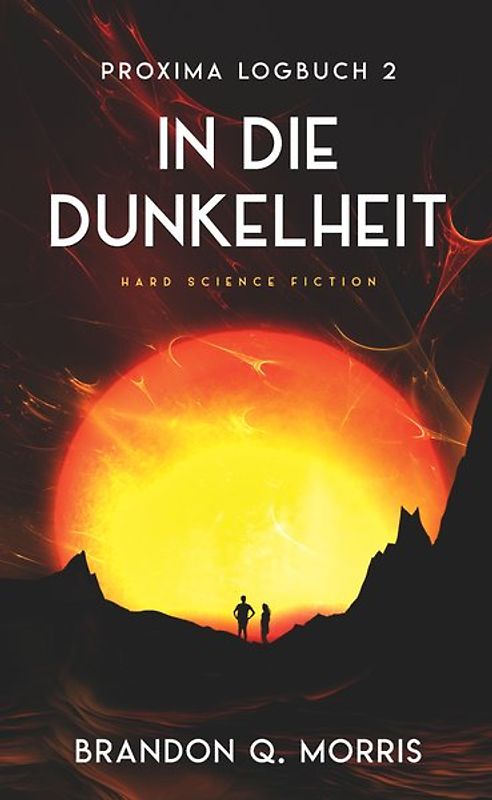 Proxima-Logbuch 2: In die Dunkelheit