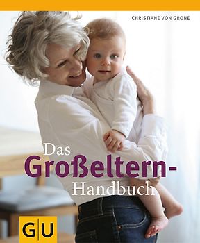 Das Großeltern-Handbuch