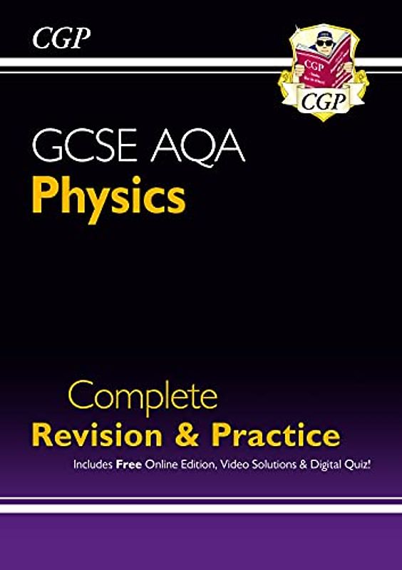 New GCSE Physics AQA Complete Revision & Practice includes Online Ed, Videos & Quizzes: perfect for the 2022 and 2023 exams (CGP GCSE Physics 9-1 Revision)