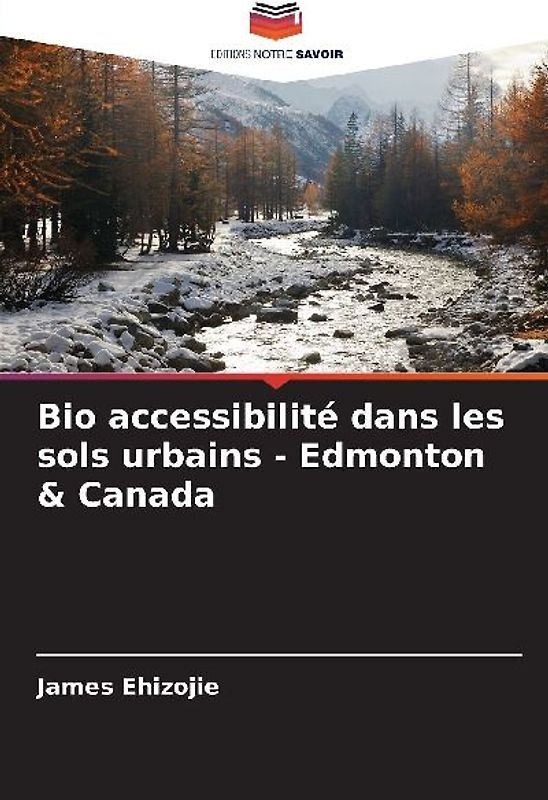 Bio accessibilité dans les sols urbains - Edmonton & Canada