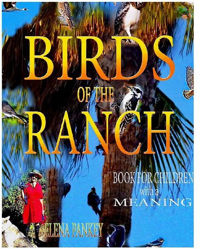 Birds of the Ranch.Book for children with a meaning